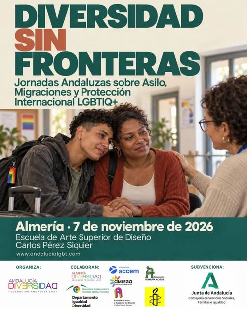 El cartel tiene una fotografía como fondo que ocupa la mayor parte del espacio. En la imagen aparecen dos mujeres sentadas juntas, una con el pelo corto y chaqueta oscura apoyando la cabeza sobre el hombro de la otra, que lleva una chaqueta de punto roja y le sujeta la mano. A la derecha se ve de perfil una tercera mujer con gafas y jersey claro que posa su mano sobre el hombro de la mujer de rojo. Al fondo se distingue un interior con ventanales, plantas y un cartel con la bandera arcoíris.

En la parte superior está el título "DIVERSIDAD SIN FRONTERAS" en letras grandes, con "DIVERSIDAD" y "FRONTERAS" en verde y "SIN" en naranja. Debajo, en letras verdes, aparece el texto "Jornadas Andaluzas sobre Asilo, Migraciones y Protección Internacional LGTBIQ+".

En la parte inferior hay una franja verde con texto en blanco: "Almería · 7 de noviembre de 2026", "Escuela de Arte Superior de Diseño Carlos Pérez Siquier" y "www.andalucialgbt.com".

En la franja blanca final aparecen tres bloques. A la izquierda, bajo "ORGANIZA:", el logotipo de Andalucía Diversidad. En el centro, bajo "COLABORAN:", varios logotipos entre los que se leen Almería Diversidad, Departamento de Igualdad y Diversidad, Accem, Amlega, Asociación Almería Acoge, Escuela de Arte y Superior de Diseño Carlos Pérez Siquier y un logotipo amarillo. A la derecha, bajo "SUBVENCIONA:", el logotipo de la Junta de Andalucía con el texto "Consejería de Servicios Sociales, Familias e Igualdad".