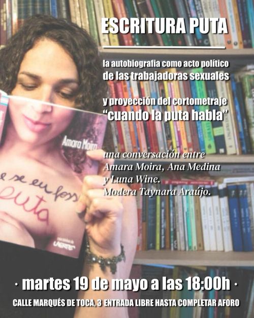 Escritura Puta: La autobiografía como acto político de las trabajadoras sexuales y proyección del cortometraje “cuando la puta habla”.