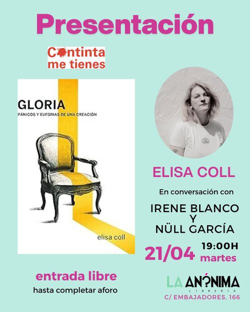 Presentación: Gloria - Pánicos y Euforias de una Creación