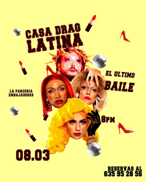 Casa Drag Latina: el Último Baile
